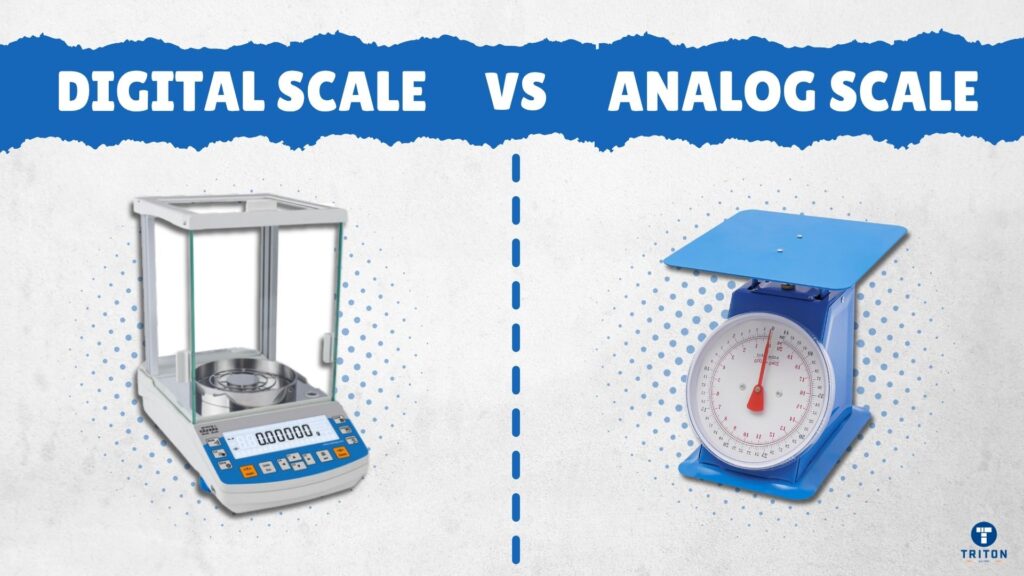 Digital Scale vs Analog Scale