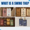 What Is a Swing Tag?