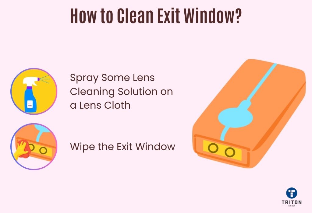 Two steps to clean Exit window of the barcode scanner