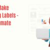 How to Make Shipping Labels –  Your Ultimate Guide!