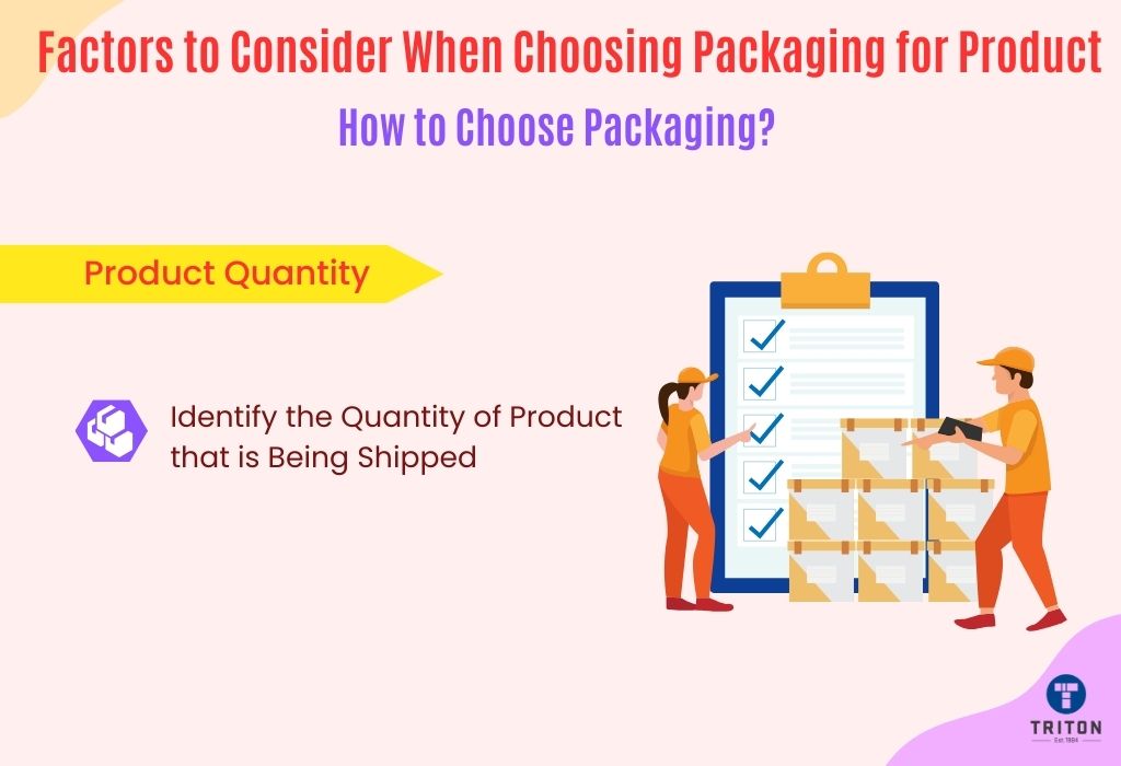 Point about product quantity for selecting packaging