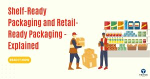 Shelf ready packaging and retail ready packaging explained