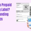 What is a Prepaid Shipping Label? Understanding the Basics